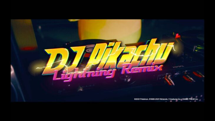 【Official】DJ Pikachu Lightning Remix