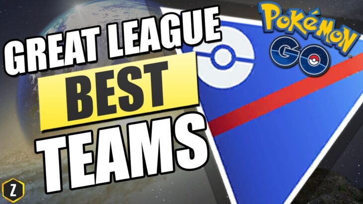 TOP Great League Teams for Pokémon GO Battle League!