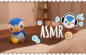 【公式】ASMR – おやすみポッチャマ Hanging Out with Piplup