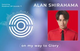 【公式】ALAN SHIRAHAMA Sampling Pokémon DP Sounds – on my way to Glory