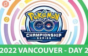 GO Day 2 | 2022 Pokémon Vancouver Regionals