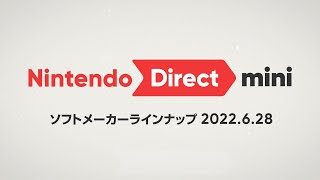 Nintendo Direct mini ソフトメーカーラインナップ 2022.6.28