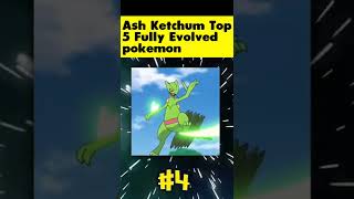 Number 1 Will Shock you ( Ash fully evolved pokemon ) #Shorts #Pokemon