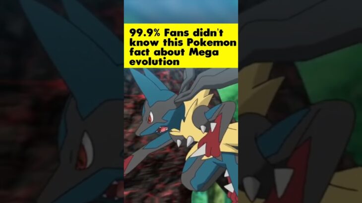 99.9% Fans didn’t know this fact about Mega evolution #shorts #pokemon