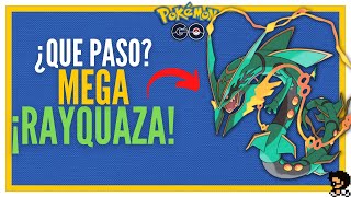 ¡MEGA RAYQUAZA! ¿QUE PASO? POKEMON GO 🐲 #rayquaza