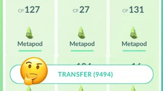 Tranfering almost 100 Metapods for candies and XLs and unbelievable….. Pokemon go 😵