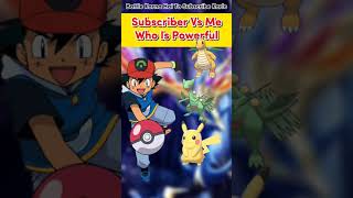 Pokemon : Me 😎👊🏻 Vs My Subscriber 😍 Who’s Team Is Strong😏 Full Comparison #shorts Pokémon