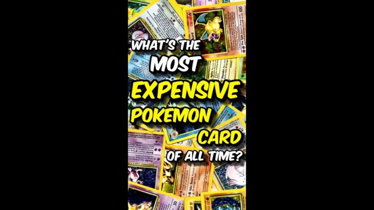 What’s the MOST EXPENSIVE Pokemon Card Ever? | #shorts