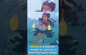 Facts about Nessa you probably didn’t know 🌊 Pokemon Facts