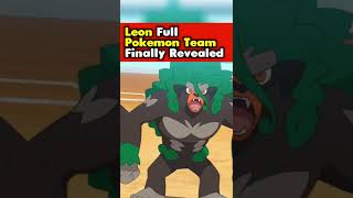 Leon Full Pokemon Team Revealed #shorts #pokemon