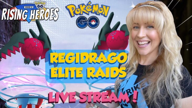 REGIDRAGO ELITE RAIDS LIVE!!! Pokémon GO