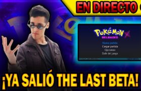 🏆 YA SALIÓ Pokémon Reloaded THE LAST BETA – Primeras impresiones 🏆