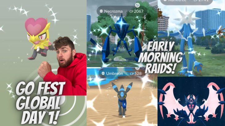 ✨Go Fest Global Day 1 In Pokemon Go! Early Mornings raids And More!✨ (LIVE!)