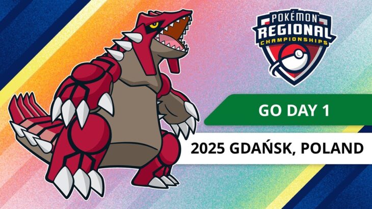 GO Day 1 | 2025 Pokémon Gdańsk Regional Championships