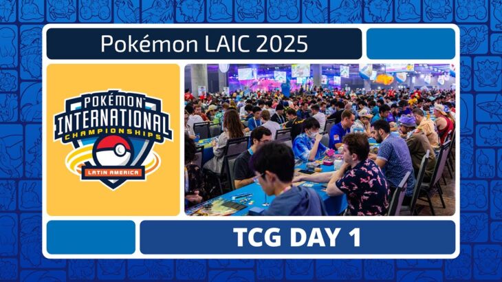 TCG Day 1 | 2025 Pokémon Latin America International Championships