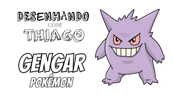 GENGAR – POKÉMON (Desenhando com Thiago)