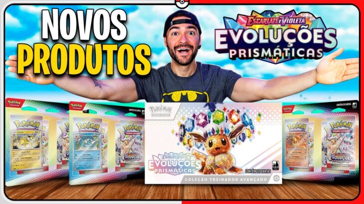 TODOS NOVOS PRODUTOS de CARTAS POKÉMON TCG EVOLUÇÕES PRISMÁTICAS