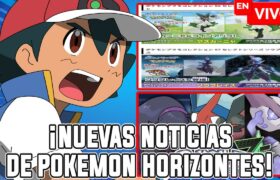 ¡NUEVAS NOTICIAS! | POKEMON AZ Y EL FRACASO DE LIKO | POKEMON HORIZONTES 2025 | MEOWSCARADA