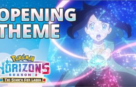 Pokémon Horizons: Season 2—The Search for Laqua Opening Theme | My Favorite Pokémon