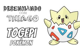 TOGEPI – POKÉMON (Desenhando com Thiago)