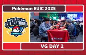 VG Day 2 | 2025 Pokémon Europe International Championships