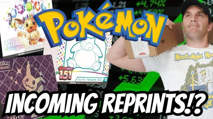 What To Expect From Incoming Pokemon REPRINTS!